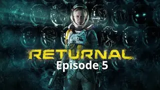 Returnal Episode 5 in 4K HDR