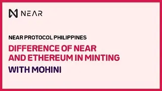 NEAR and ETHEREUM with Mohini | Near Protocol Philippines