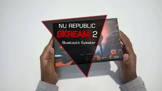 NU Republic Skream 2 Bluetooth Speaker | Unboxing & Review | #NURepublic