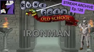 Old School RuneScape [Ironman] (Ep.125) - Albelz
