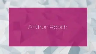 Arthur Roach - appearance