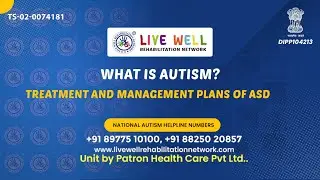 What is autism? | Treatment and management plans of ASD | live well rehabilitation network