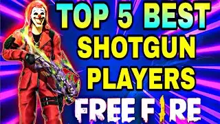 TOP 5 BEST SHOTGUN PLAYERS FREE FIRE MAX | INDIA'S M1014,M1887,MAG7,TROGON,CHARGE BUSTER NO.1PLAYERS