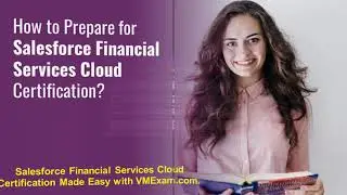 How to Prepare for Salesforce Financial Services Cloud Certification Exam?