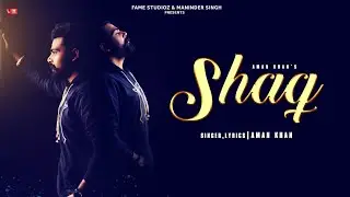 Shaq : Aman Khan | Studio Nine 7 | Romantic Song | 👍 2019 | Fame Studioz