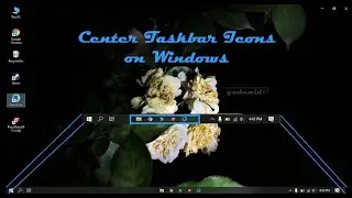 How to Center Taskbar Icons in Windows 10 without any Software | Step by Step | GADNWID