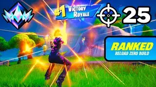 Astonishing 25 Kill Win in *UNREAL* Ranked Reload Zero Build!