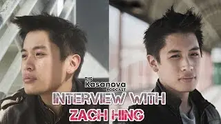Zach Hing Interview on The Kasanova Podcast: Political & Social Commentary
