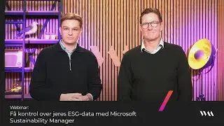 F&aring; kontrol over jeres ESG-data med Microsoft Sustainability Manager