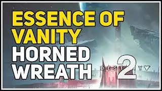 Horned Wreath found Essence of Vanity Destiny 2