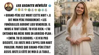 Mes parents : « Papi est mort, tu n'as rien. » J'ai souri. Il était assis à côté de moi.