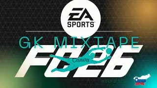 EA FC26 PRO CLUBS GK MIXTAPE