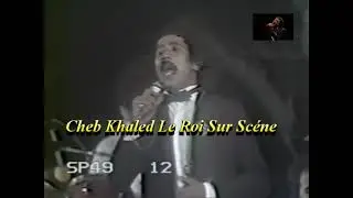 Cheb Khaled ( El Marsem Complet  )1er Festival Raï Oran 1985