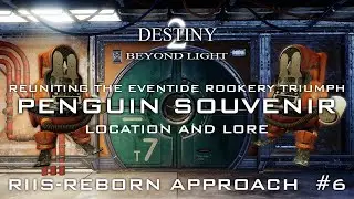 PENGUIN SOUVENIR #6  RIIS REBORN - APPROACH LOCATION & LORE & REUNITING THE EVENTIDE ROOKERY TRIUMPH