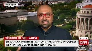 CNN interview w/ Bobby Ghosh - Sri Lanka Easter bombings