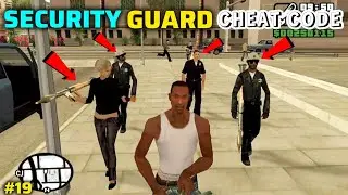 5 GTA SAN ANDREAS SECURITY/BODYGUARD CHEAT CODE #19