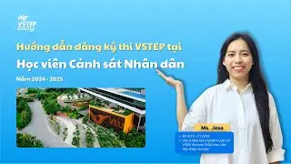 Hướng dẫn đăng k&yacute; thi VSTEP tại Học viện Cảnh s&aacute;t Nh&acirc;n d&acirc;n c&ugrave;ng VSTEP EASY!