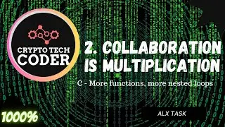 2. Collaboration is multiplication| c - more function more nested loop| code along | complete |1000%