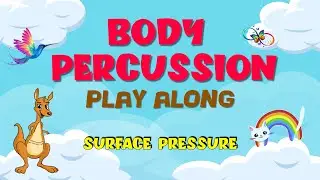 Surface Pressure by Jessica Darrow from &ldquo;Encanto&rdquo; &bull; Body Percussion Play Along