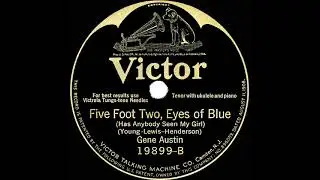 Old Classic | Five Foot Two, Eyes Of Blue | Gene Austin | 1925