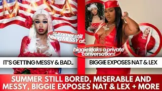 BIGGIE LEAKS A PRIVATE CONVO 😳 & EXPOSES BIG LEX, BIG LEX CONFIRMS RUMORS + SUMMER STILL MESSY..