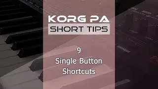 9 Single button shortcuts for Korg PA Series | Korg PA Shortcuts | Korg button long press shortcuts