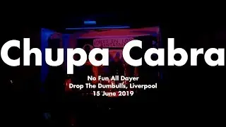 [calmdownkidder] Chupa Cabra, 15/06/2019