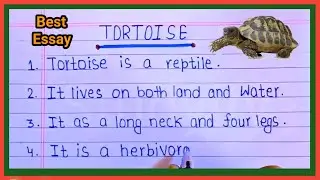 10 points about tortoise in English/10 lines on Tortoise in English / Few lines about Tortoise