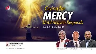 Crying for Mercy Until Heaven Responds |  Able Vessel Live-Chat
