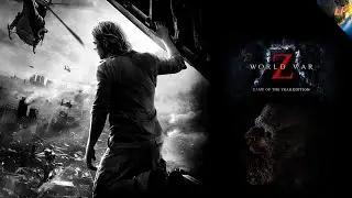 World War Z ☣ Мировая война Z ▶ Let's play ☣