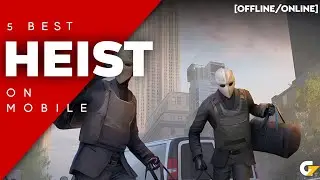 Top 5 Best HEIST games on Mobile | Best Robbery games (OFFLINE/ONLINE)