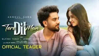 Tere Dil Mein Song | Elvish Yadav & Jannat Zubair | New Song | ( Official Music Video)  