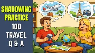 Learn English: 100 Travel Questions & Answers | Shadowing Practice