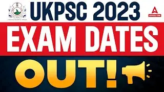 UKPSC Exam Date 2023 Out | UKPSC Exam Calendar 2023 | UKPSC New Vacancy 2023