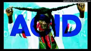 Toddla T Sound - Acid (Original Mix)