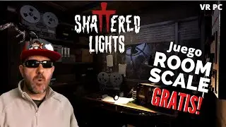 JUEGO ROOM SCALE GRATIS - SHATTERED LIGHTS VR