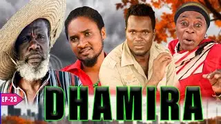 DHAMIRA SEASON 1 EPS 23