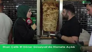 İlhan Çelik Et Döner Güzelyalı'da açıldı
