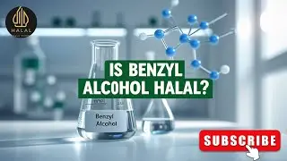 Is Benzyl Alcohol Halal? | Halal Ingredient Check