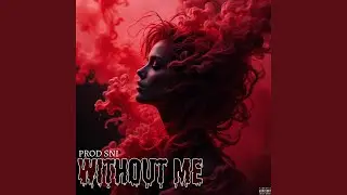 Without Me