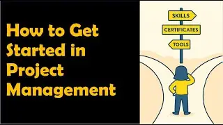 How to Get Started in Project Management | Beginner Guide for Being a Project Manager 👩&zwj;💼📊🛠️