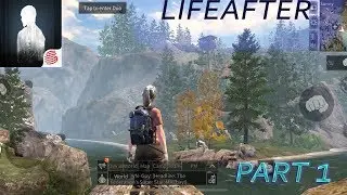 LIFEAFTER ENGLISH VERSION  ANDROID  iOS GAMEPLAY Part 1