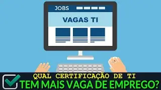 Qual certifica&ccedil;&atilde;o de TI tem mais vaga de emprego?