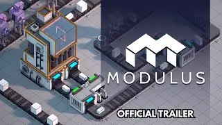 Modulus &ndash; Relaxing Factory Automation Game | Official Trailer