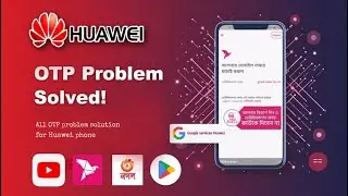 bkash verification code autofill problem | huawei google service 2025