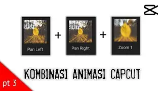 Tutorial jedag jedug CapCut kombinasi animasi pt 3