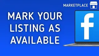 How To Mark Your Listing As Available In Facebook Marketplace On PC