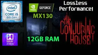 The Conjuring House on MX130 - 12GB RAM - i5 8250u