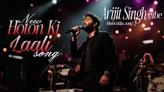 Honthon Ki Laali - The Best of Arijit Singh