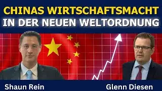 Shaun Rein: Chinas Wirtschaftsmacht in der neuen Weltordnung
